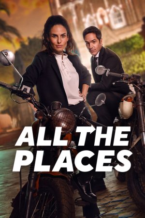 Tới muôn nơi (All the Places) [2023]