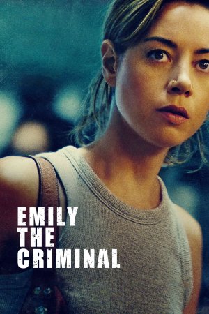 Tội Phạm Emily (Emily the Criminal) [2022]