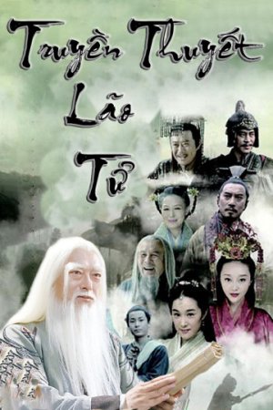 Truyền Thuyết Lão Tử (The Legend Of Laozi) [2015]