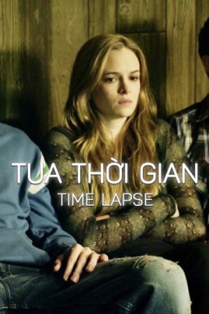 Tua Thời Gian (Time Lapse) [2014]