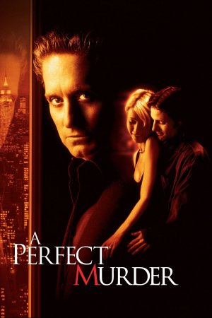 Vụ Mưu Sát Hoàn Hảo (A Perfect Murder) [1998]